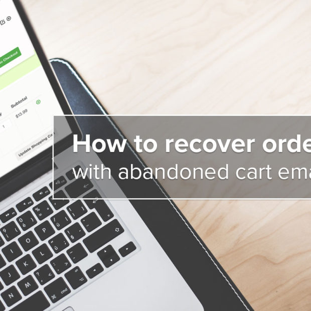 How to recover orders with abandoned cart emails